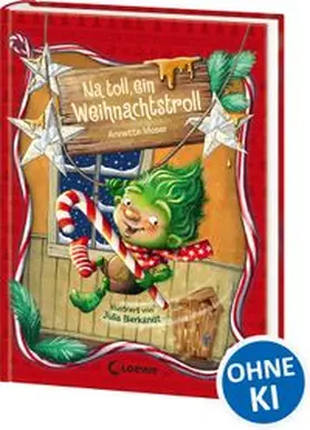 Moser |  Na toll, ein Weihnachtstroll (Band 1) | Buch |  Sack Fachmedien