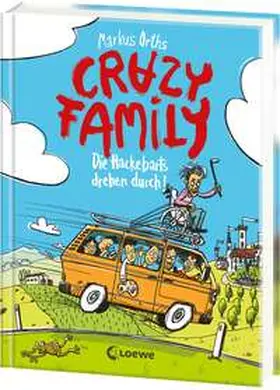 Orths |  Crazy Family (Band 4) - Die Hackebarts drehen durch | Buch |  Sack Fachmedien