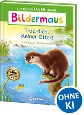 Leuze |  Bildermaus - Trau dich, kleiner Otter! | Buch |  Sack Fachmedien