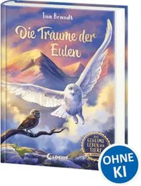 Brandt |  Das geheime Leben der Tiere (Gebirge) - Die Träume der Eulen | Buch |  Sack Fachmedien