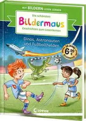  Die schönsten Bildermaus-Geschichten zum Lesenlernen - Dinos, Astronauten und Fußballhelden | Buch |  Sack Fachmedien