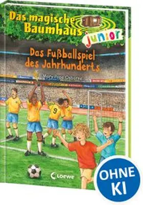Pope Osborne |  Das magische Baumhaus junior (Band 43) - Das Fußballspiel des Jahrhunderts | Buch |  Sack Fachmedien