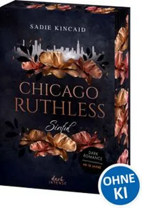Kincaid |  Chicago Ruthless (Band 1) - Sinful | Buch |  Sack Fachmedien