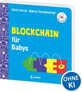 Ferrie / Tomamichel |  Baby-Universität - Blockchain für Babys | Buch |  Sack Fachmedien