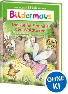 Boehme |  Bildermaus - Die kleine Fee hilft den Waldtieren | Buch |  Sack Fachmedien