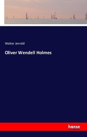 Jerrold |  Oliver Wendell Holmes | Buch |  Sack Fachmedien