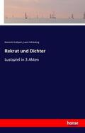 Hollpein / Schücking |  Rekrut und Dichter | Buch |  Sack Fachmedien