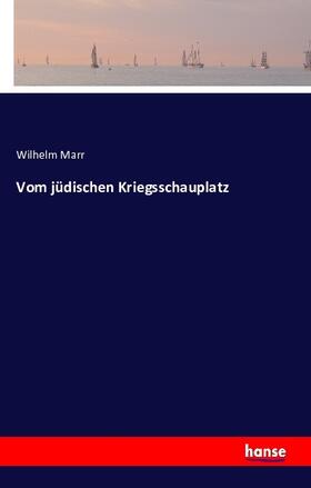 Marr |  Vom jüdischen Kriegsschauplatz | Buch |  Sack Fachmedien