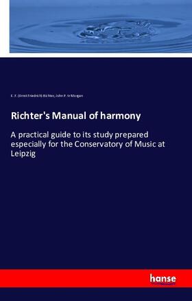 Richter / Morgan |  Richter's Manual of harmony | Buch |  Sack Fachmedien
