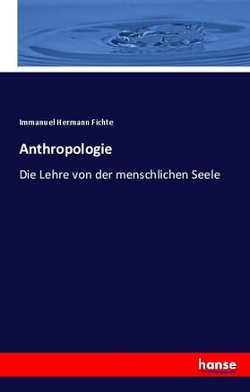 Fichte |  Anthropologie | Buch |  Sack Fachmedien