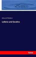 Pfleiderer |  Leibniz und Geulinx | Buch |  Sack Fachmedien