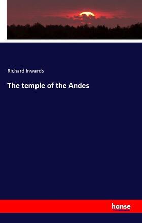 Inwards |  The Temple of the Andes | Buch |  Sack Fachmedien