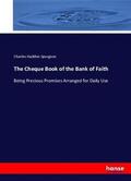 Spurgeon |  The Cheque Book of the Bank of Faith | Buch |  Sack Fachmedien