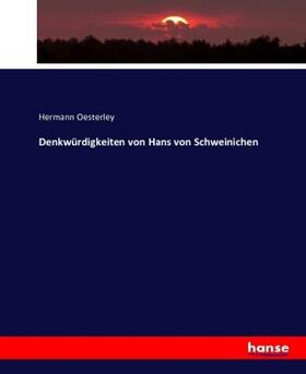 Oesterley |  Denkwürdigkeiten von Hans von Schweinichen | Buch |  Sack Fachmedien