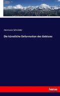 Schröder |  Die künstliche Deformation des Gebisses | Buch |  Sack Fachmedien