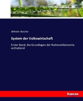 Roscher | System der Volkswirtschaft | Buch | 978-3-7433-4252-1 | sack.de