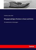 Stahl |  Die gegenwärtigen Parteien in Staat und Kirche | Buch |  Sack Fachmedien