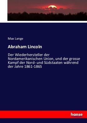 Lange |  Abraham Lincoln | Buch |  Sack Fachmedien
