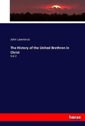 Lawrence |  The History of the United Brethren in Christ | Buch |  Sack Fachmedien