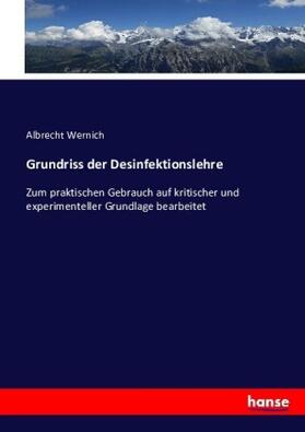 Wernich | Grundriss der Desinfektionslehre | Buch | 978-3-7433-6155-3 | sack.de