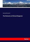 Klemperer |  The Elements of Clinical Diagnosis | Buch |  Sack Fachmedien