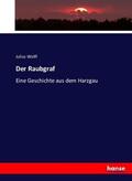 Wolff |  Der Raubgraf | Buch |  Sack Fachmedien
