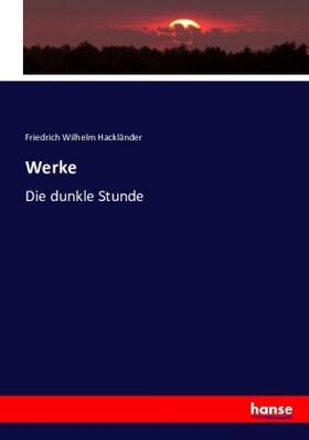 Hackländer |  Werke | Buch |  Sack Fachmedien