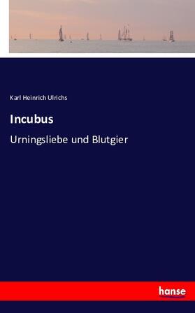 Ulrichs |  Incubus | Buch |  Sack Fachmedien