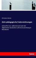 Scholz |  Zehn pädagogische Federzeichnungen | Buch |  Sack Fachmedien