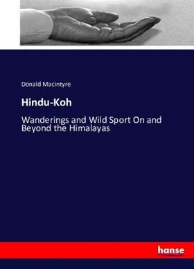 Macintyre |  Hindu-Koh | Buch |  Sack Fachmedien