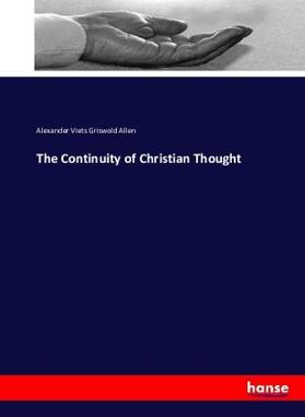 Allen |  The Continuity of Christian Thought | Buch |  Sack Fachmedien
