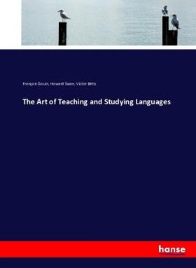 Gouin / Swan / Bétis |  The Art of Teaching and Studying Languages | Buch |  Sack Fachmedien
