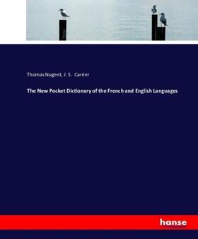 Nugent / Carrier |  The New Pocket Dictionary of the French and English Languages | Buch |  Sack Fachmedien