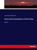 Evelyn / Bray |  Diary and Correspondence of John Evelyn | Buch |  Sack Fachmedien