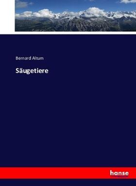 Altum |  Säugetiere | Buch |  Sack Fachmedien