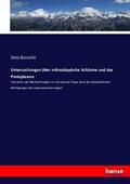 Bütschli |  Untersuchungen über mikroskopische Schäume und das Protoplasma | Buch |  Sack Fachmedien