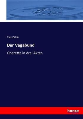 Zeller |  Der Vagabund | Buch |  Sack Fachmedien