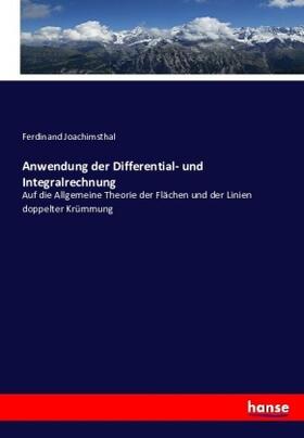 Joachimsthal |  Anwendung der Differential- und Integralrechnung | Buch |  Sack Fachmedien
