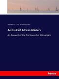 Meyer / Calder |  Across East African Glaciers | Buch |  Sack Fachmedien