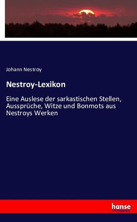 Nestroy |  Nestroy-Lexikon | Buch |  Sack Fachmedien