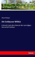 Meyer |  Die Cottbusser Willkür | Buch |  Sack Fachmedien