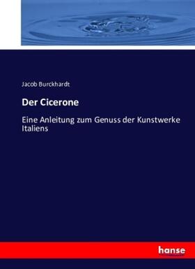Burckhardt |  Der Cicerone | Buch |  Sack Fachmedien