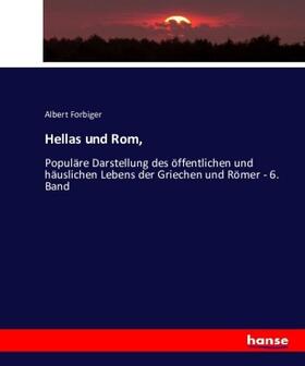 Forbiger |  Hellas und Rom, | Buch |  Sack Fachmedien