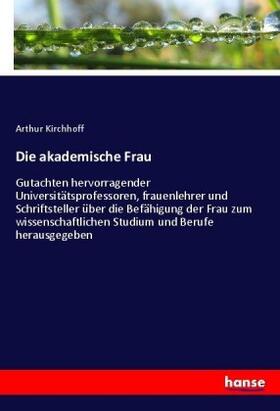 Kirchhoff |  Die akademische Frau | Buch |  Sack Fachmedien