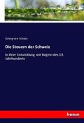 Schanz |  Die Steuern der Schweiz | Buch |  Sack Fachmedien