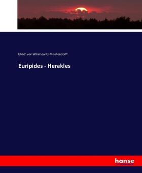 Wilamowitz-Moellendorff | Euripides - Herakles | Buch | 978-3-7434-3454-7 | www.sack.de