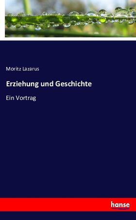 Lazarus |  Erziehung und Geschichte | Buch |  Sack Fachmedien