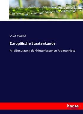 Peschel | Europäische Staatenkunde | Buch | 978-3-7434-4462-1 | sack.de
