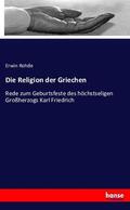 Rohde |  Die Religion der Griechen | Buch |  Sack Fachmedien