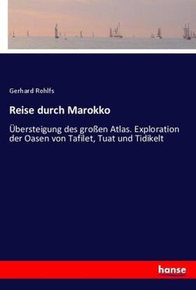 Rohlfs |  Reise durch Marokko | Buch |  Sack Fachmedien